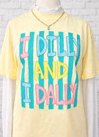 I Dilly And I Dally Tee | Funny Mom Shirt | Procrastinator Tee | Relatable Graphic Tee | Cute Trendy Shirt | Comfort Colors Tee