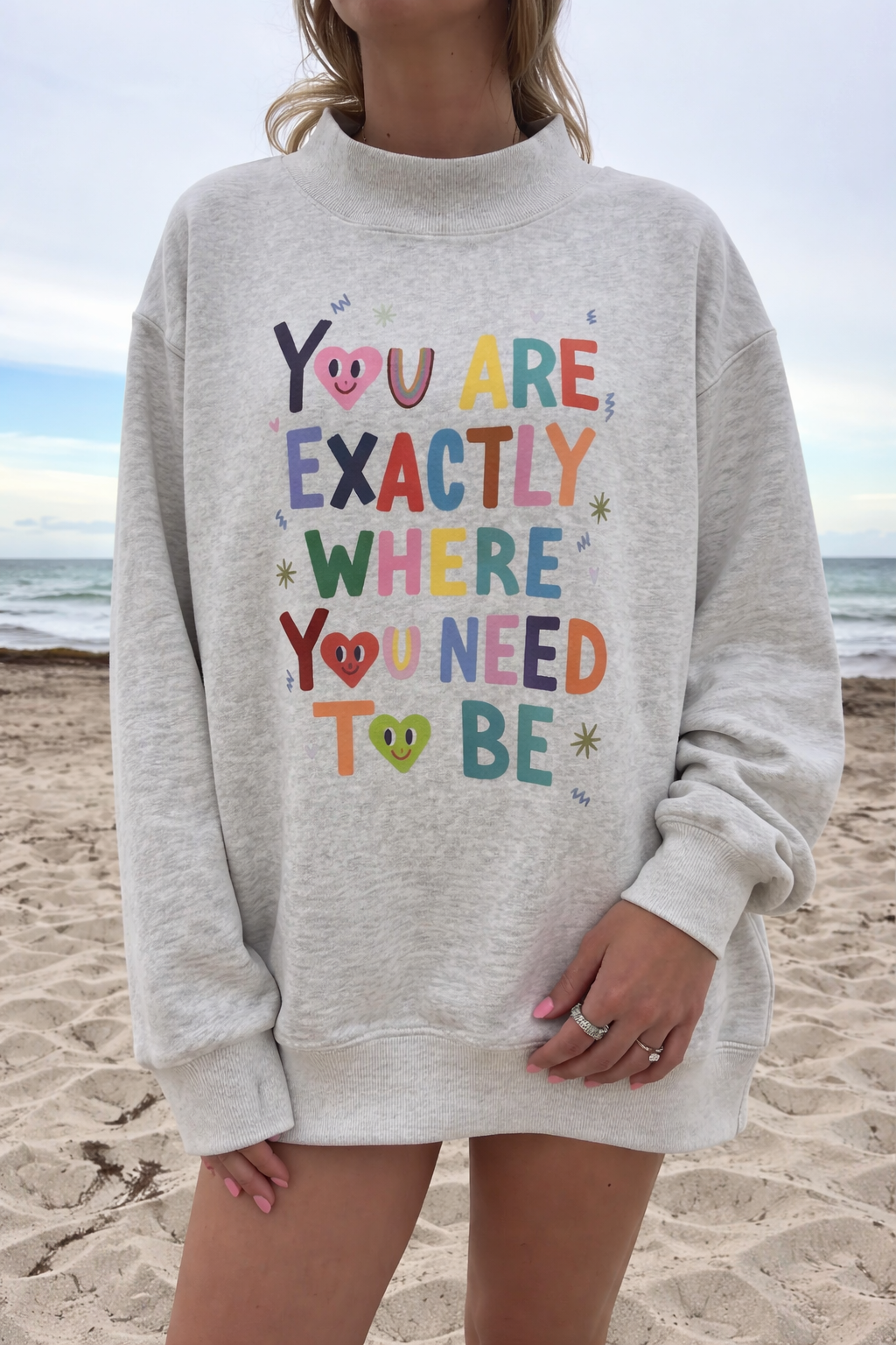 You are exactly where you need to be mock neck crew