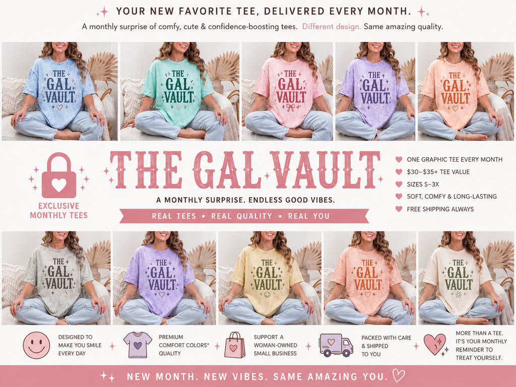THE GAL VAULT | Monthly Graphic Tee