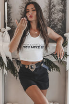 You Look Like You Love Me Graphic Tank