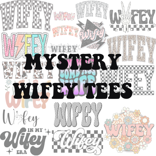 Wifey, wife surprise tee  - WE DESIGN IT