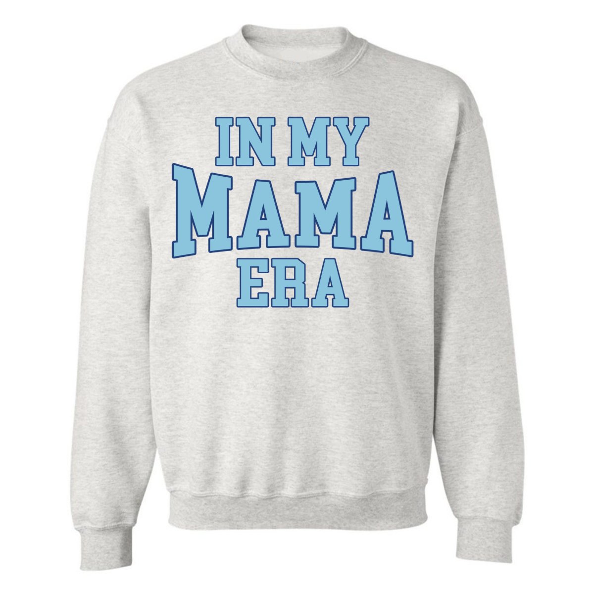 'In My Mama Era' Crewneck Sweatshirt