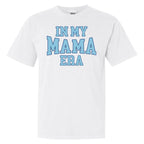 'In My Mama Era' T-Shirt