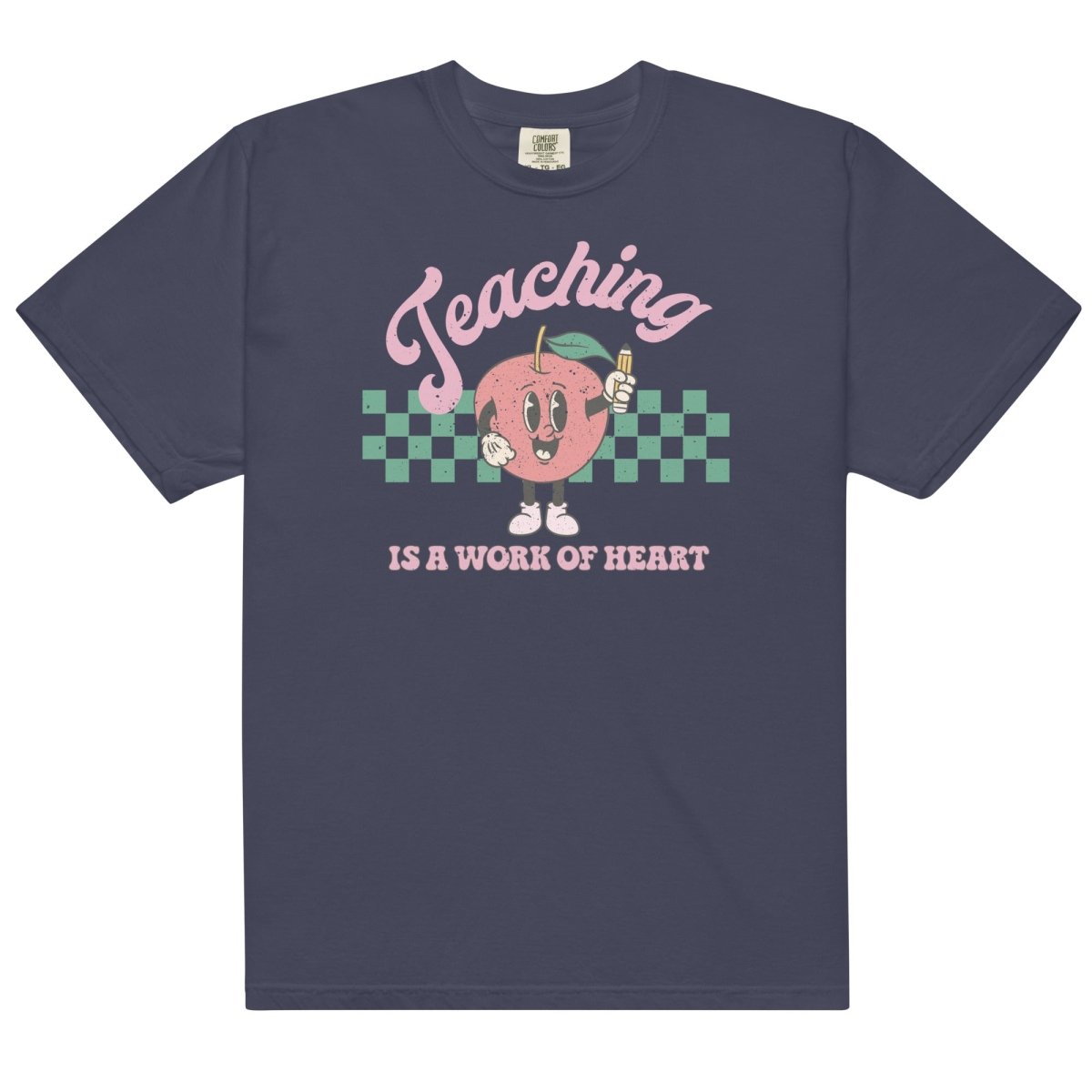 'Teaching Is A Work of Heart' T-Shirt