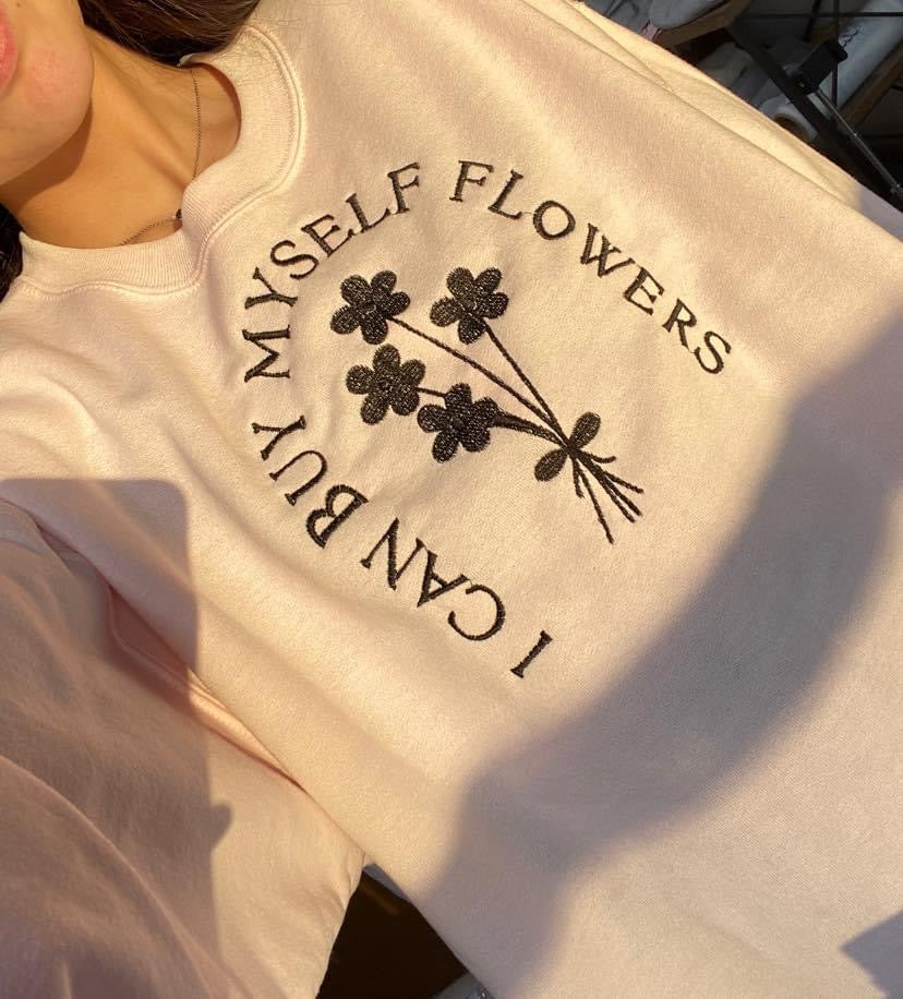 I can buy myself flowers embroidered light pink sweatshirt
